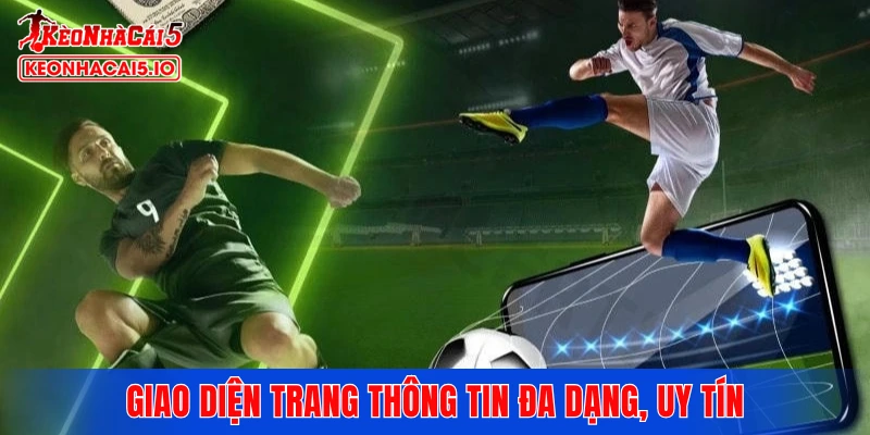 Giao diện trang thông tin đa dạng, uy tín