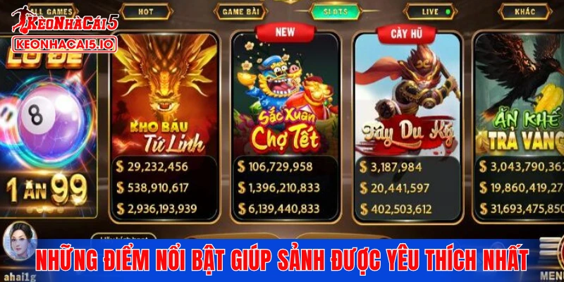 Những điểm nổi bật giúp sảnh chơi được yêu thích nhất
